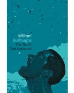 Burroughs: The Ticket that Exploded