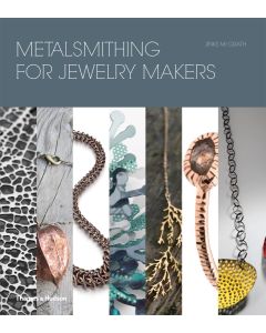 Metalsmithing for Jewelry Makers