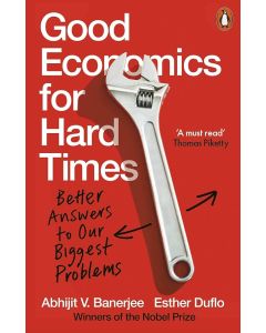 Good Economics for Hard Times